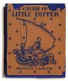 HELEN SEWELL. Langer, Suzanne. The Cruise of the Little Dipper.